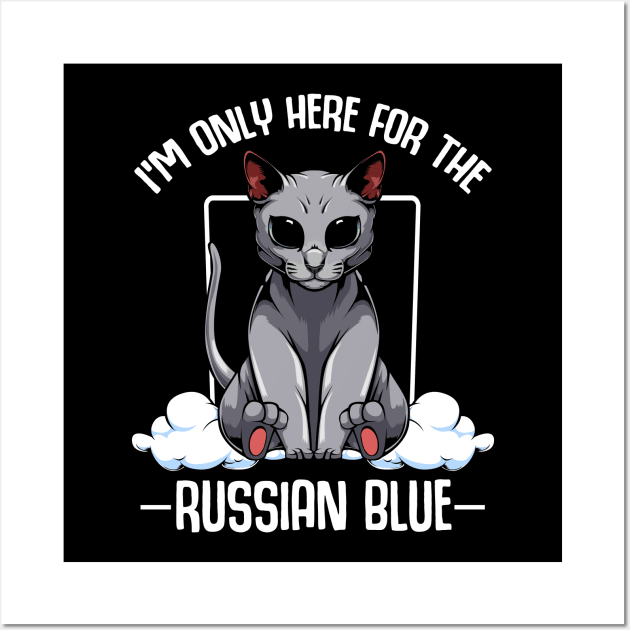 I'm Only Here For The Russian Blue - Cute Kawaii Cats Wall Art by Lumio Gifts